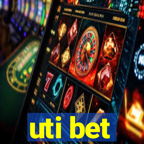 uti bet